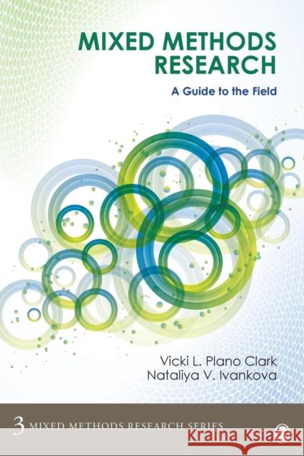 Mixed Methods Research: A Guide to the Field Plano Clark Vicki L                      Vicki L. Plan Nataliya V. Ivankova 9781483306759 Sage Publications, Inc - książka