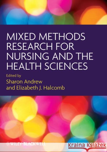 Mixed Methods Research for Nursing and the Health Sciences  Andrew 9781405167772  - książka