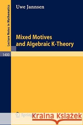 Mixed Motives and Algebraic K-Theory Uwe Jannsen 9783540522607 Springer - książka