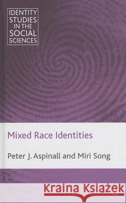 Mixed Race Identities Peter Aspinall 9780230275041  - książka