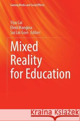 Mixed Reality for Education  9789819949571 Springer Nature Singapore - książka