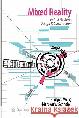 Mixed Reality in Architecture, Design, and Construction Wang, Xiangyu 9789048180677 Springer - książka