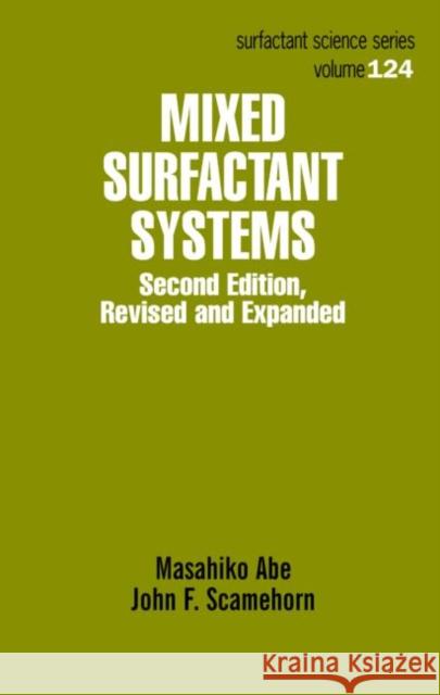 Mixed Surfactant Systems Abe                                      Abe Abe Masahiko Abe 9780824721503 CRC - książka