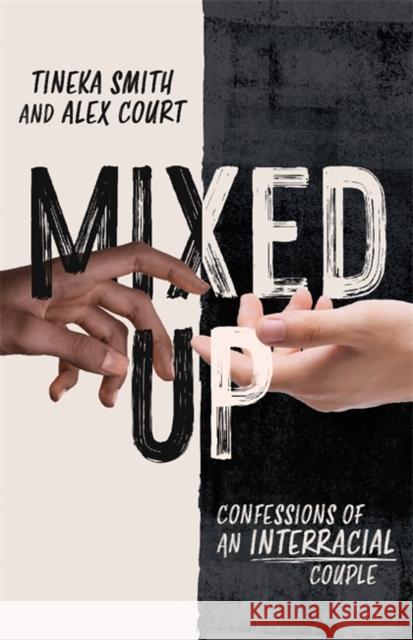 Mixed Up: Confessions of an Interracial Couple Alex Court 9781472286987 Headline Publishing Group - książka