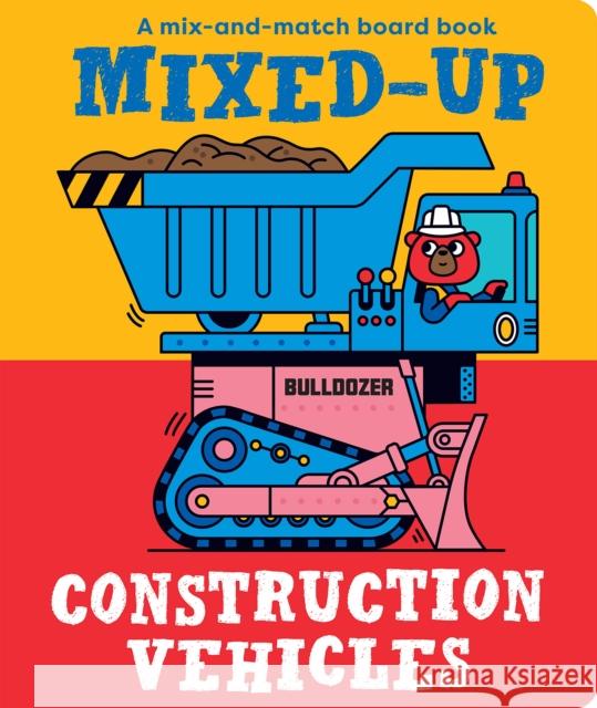 Mixed-Up Construction Vehicles Spencer Wilson 9781914912375 Boxer Books Limited - książka