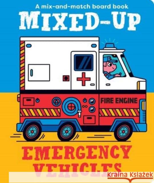 Mixed-Up Emergency Vehicles Spencer Wilson 9781914912757 Boxer Books Limited - książka