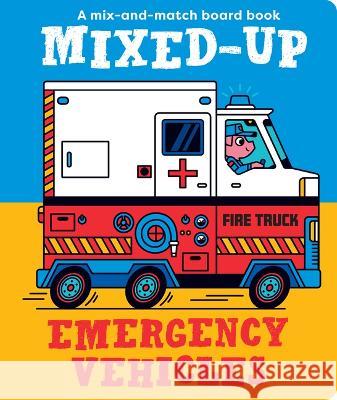 Mixed-Up Emergency Vehicles Spencer Wilson 9781914912764 Boxer Books - książka