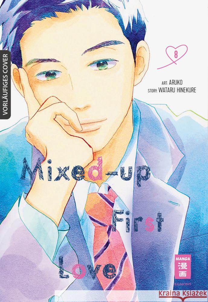 Mixed-up First Love 08 Aruko, Hinekure, Wataru 9783755502494 Egmont Manga - książka