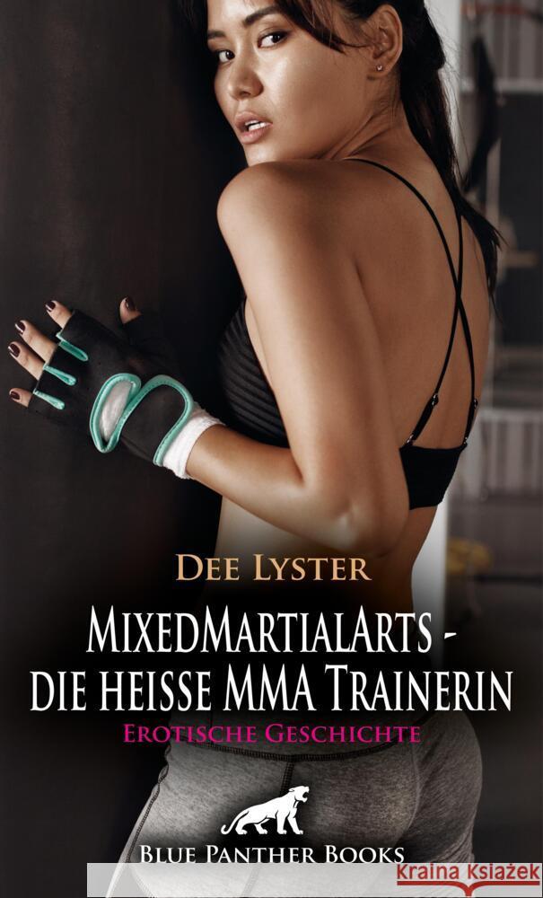 MixedMartialArts - die heiße MMA Trainerin | Erotische Geschichte + 2 weitere Geschichten Lyster, Dee 9783756151073 blue panther books - książka