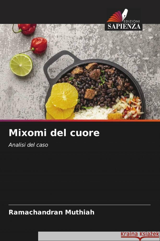 Mixomi del cuore Muthiah, Ramachandran 9786204789545 Edizioni Sapienza - książka