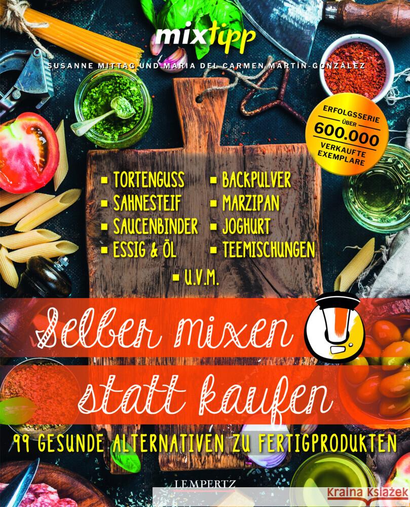 mixtipp: Selber mixen statt kaufen Mittag, Susanne, Martín-González, Maria del Carmen 9783960583783 Edition Lempertz - książka