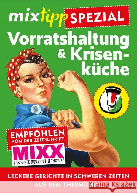 mixtipp-Spezial: Vorratshaltung & Krisenküche : Leckere Gerichte in schweren Zeiten aus dem Thermomix®  9783960583615 Edition Lempertz - książka