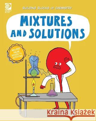 Mixtures and Solutions Cassie Meyer   9780716648574 World Book - książka