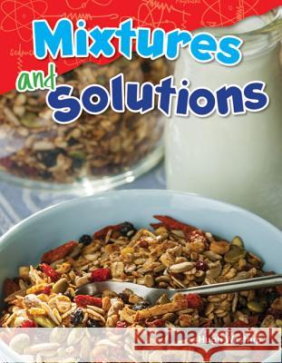 Mixtures and Solutions Westrup, Hugh 9781480747210 Teacher Created Materials - książka