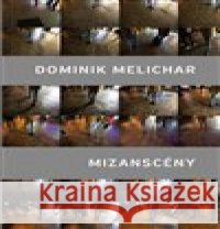 Mizanscény Dominik Melichar 9788072727339 Dauphin - książka