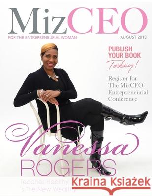 MizCEO Vanessa Rogers Jessica Mosley 9781724729811 Createspace Independent Publishing Platform - książka