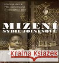 Mizení Sybil Joinesové Shelley Jacksonová 9788075658487 Jota - książka