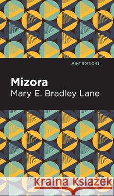 Mizora Mary E. Bradley Lane Mint Editions 9781513136738 Mint Editions - książka