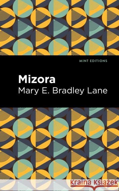 Mizora Mary E. Bradley Lane Mint Editions 9781513299501 Mint Editions - książka