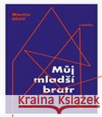 Můj mladší bratr Martin Uhlíř 9788076375222 Paseka - książka