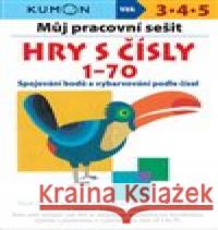 Můj pracovní sešit - Hry s čísly 1-70 Yoshihiro Suzuki 9788025627563 Svojtka & Co. - książka