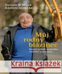 Můj rodný blázinec Radkin Honzák 9788090828803 Bílá pole - książka