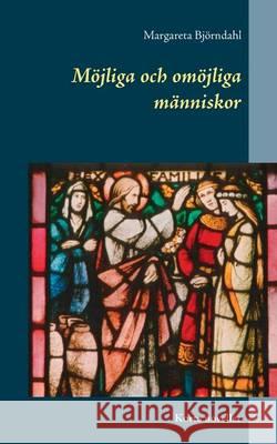 Möjliga och omöjliga människor: Korta noveller Björndahl, Margareta 9789174637557 Books on Demand - książka