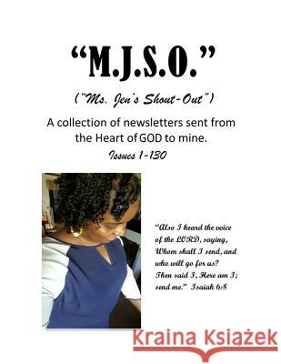 M.J.S.O.: Ms. Jen's Shout-Out (Issues 1-130) Jennifer Wilson 9781946746344 ASA Publishing Corporation - książka