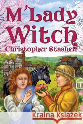 M'Lady Witch Christopher Stasheff 9781953215154 Stasheff Literary Enterprises - książka