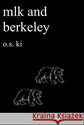Mlk and Berkeley: A Dream Meme Collection Sophie Sweet O. S. Ki 9780998156910 R. R. Bowker - książka