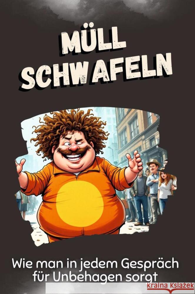 Müll schwafeln - Das perfekte Geschenk für Weihnachten und Geburtstag für Männer, Frauen und Teenager Schröder, Florian 9783759115935 FlipFlop - książka