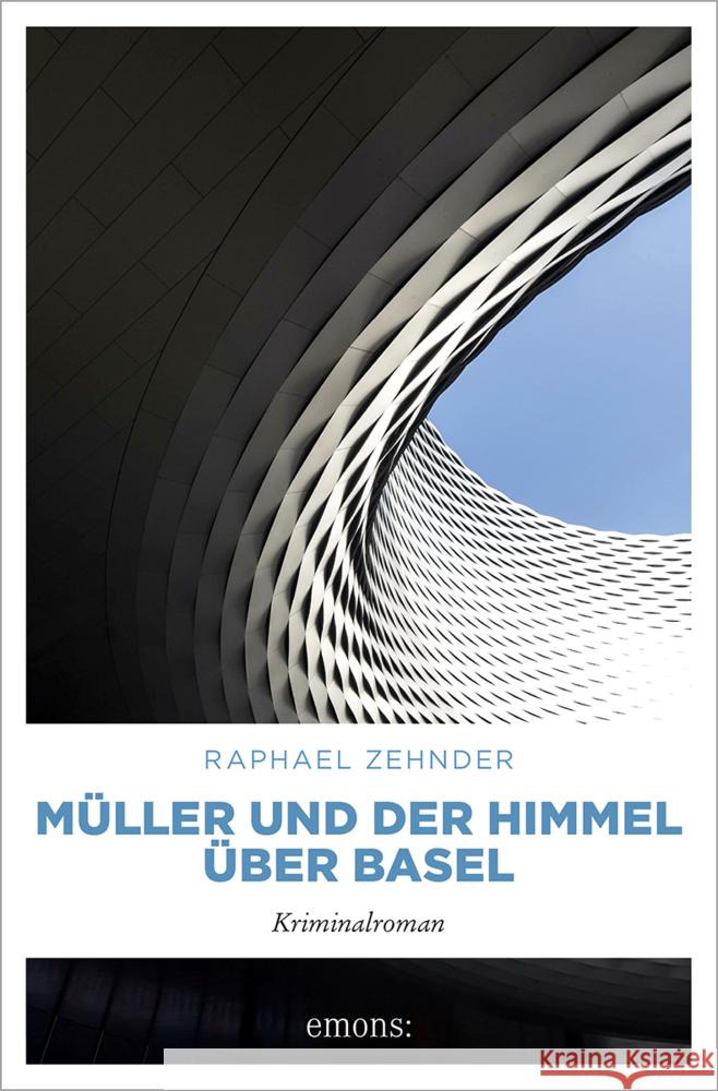 Müller und der Himmel über Basel Zehnder, Raphael 9783740816117 Emons Verlag - książka