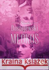 Młokos Fiodor Dostojewski 9788377797723 MG - książka