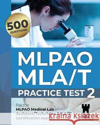 MLPAO MLA/T Certification Exam: Practice Test 2 Team, The Examelot 9798697738979 Independently published - książka