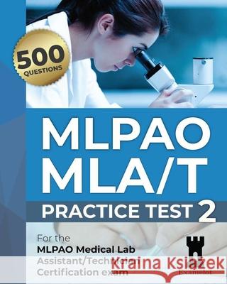 MLPAO MLA/T Certification Exam: Practice Test 2 Team, The Examelot 9798697738979 Independently published - książka