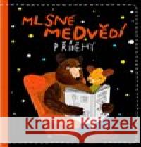 Mlsné medvědí příběhy Filip Pošivač 9788090807044 Došel karamel - książka