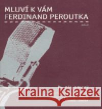 Mluví k vám Ferdinand Peroutka - 2. díl Ferdinand Peroutka 9788072035779 Argo - książka