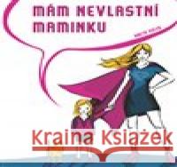 Mám nevlastní maminku Aneta Sulek 9788075684356 powerprint - książka