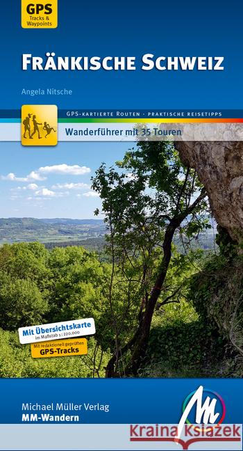 MM-Wandern Fränkische Schweiz : Wanderführer - mit 35 Touren. GPS-kartierte Routen, praktische Reisetipps. Mit redaktionell geprüften GPS-Tracks Nitsche, Angela 9783956545016 Michael Müller Verlag - książka