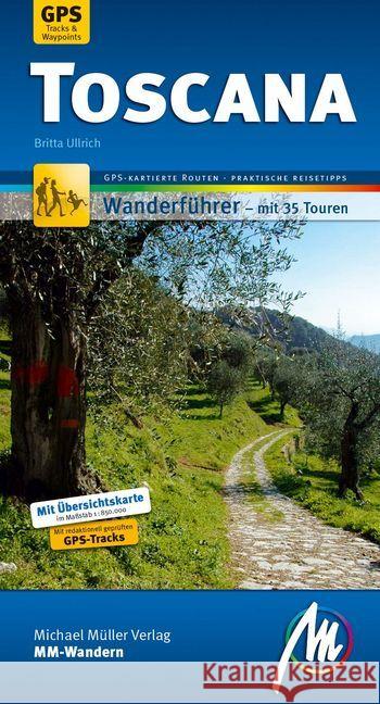 MM-Wandern Toscana : Wanderführer mit 35 GPS-kartierten Routen Ulrich, Britta 9783956543357 Michael Müller Verlag - książka