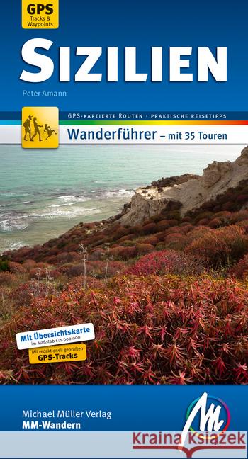 MM-Wandern Wanderführer Sizilien : Wanderführer mit GPS-kartierten Routen. Amann, Peter 9783956545436 Michael Müller Verlag - książka