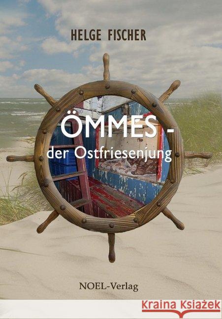 Ömmes - der Ostfriesenjung Fischer, Helge 9783954931064 Noel - książka