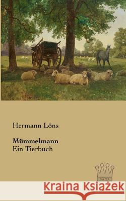 Mümmelmann: Ein Tierbuch Löns, Hermann 9783944349961 Saga Verlag - książka