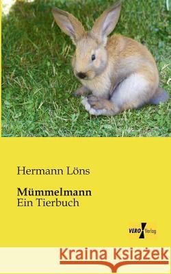 Mümmelmann: Ein Tierbuch Hermann Löns 9783957382245 Vero Verlag - książka