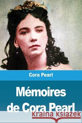 Mémoires de Cora Pearl Pearl, Cora 9783967877380 Prodinnova - książka