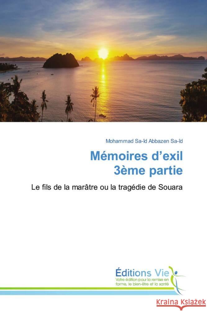 Mémoires d'exil 3ème partie ABBAZEN SA-ID, Mohammad Sa-îd 9786208000417 Éditions Vie - książka