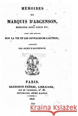 Mémoires du Marquis d'Argenson Argenson, Rene D' 9781533029362 Createspace Independent Publishing Platform - książka