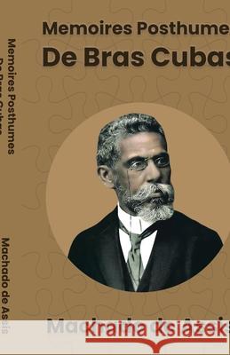 M?moires Posthumes de Braz Cubas Machado D 9781636524887 Black Legacy Press - książka