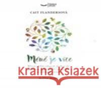 Méně je více Cait Flandersová 9788087529331 Alpha Book - książka