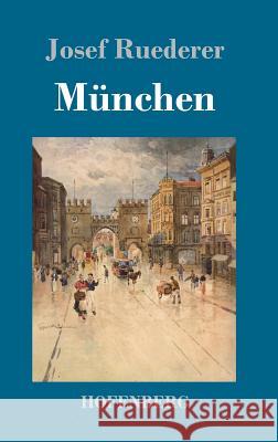 München Josef Ruederer 9783743716216 Hofenberg - książka